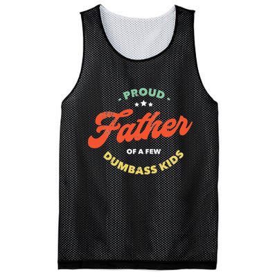 Proud Father Of A Few Dumbass Fathers Day Mesh Reversible Basketball Jersey Tank