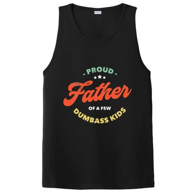 Proud Father Of A Few Dumbass Fathers Day PosiCharge Competitor Tank
