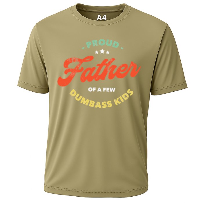 Proud Father Of A Few Dumbass Fathers Day Cooling Performance Crew T-Shirt