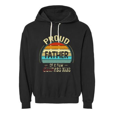 Proud Father Of A Few Smartass Fathers Day Garment-Dyed Fleece Hoodie