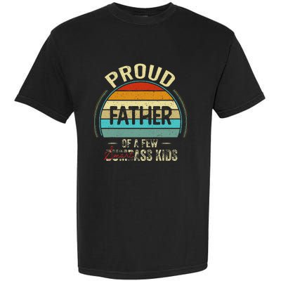 Proud Father Of A Few Smartass Fathers Day Garment-Dyed Heavyweight T-Shirt