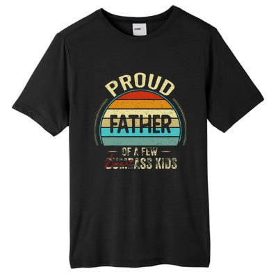 Proud Father Of A Few Smartass Fathers Day Tall Fusion ChromaSoft Performance T-Shirt