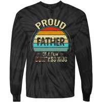 Proud Father Of A Few Smartass Fathers Day Tie-Dye Long Sleeve Shirt