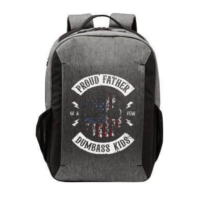 Proud Father Of A Few Dumbass Fathers Day Vector Backpack