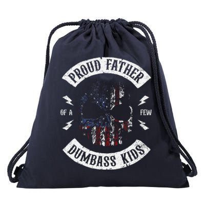 Proud Father Of A Few Dumbass Fathers Day Drawstring Bag