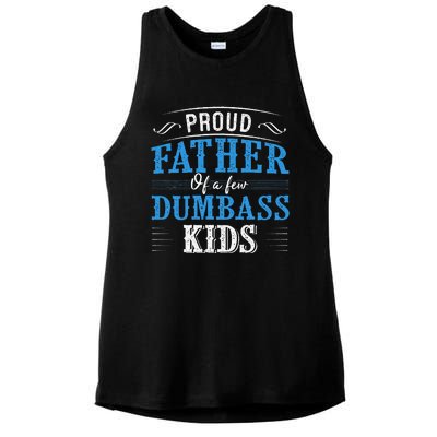 Proud Father Of A Few Dumbass Ladies PosiCharge Tri-Blend Wicking Tank