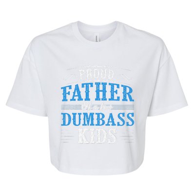 Proud Father Of A Few Dumbass Bella+Canvas Jersey Crop Tee