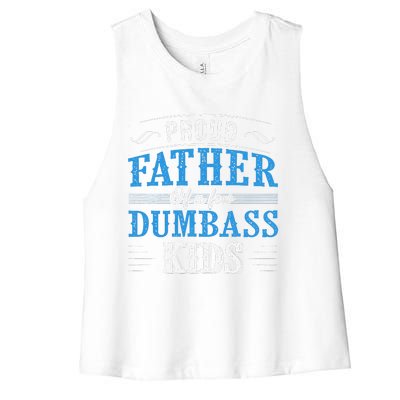 Proud Father Of A Few Dumbass Women's Racerback Cropped Tank