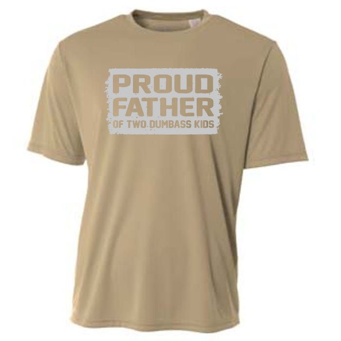 Proud Father Of Two Dumbass Gifts Fathers Day Cooling Performance Crew T-Shirt