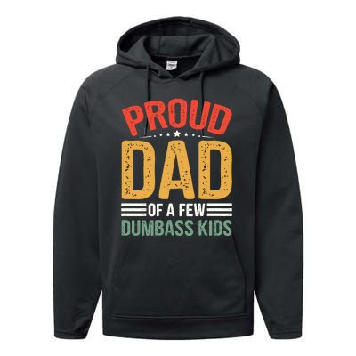 Proud Father Of A Few Dumbass Father Day Performance Fleece Hoodie