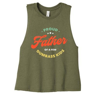 Proud Father Of A Few Dumbass Fathers Day Women's Racerback Cropped Tank