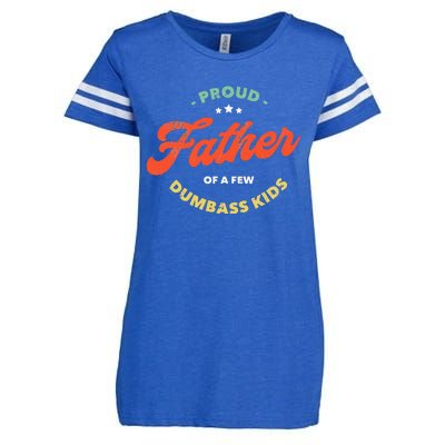 Proud Father Of A Few Dumbass Fathers Day Enza Ladies Jersey Football T-Shirt