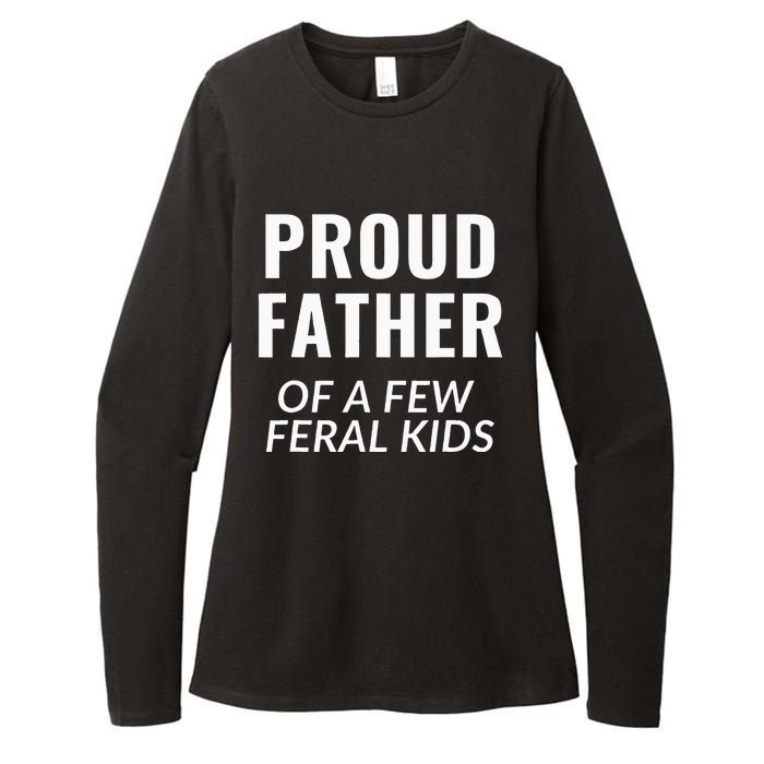 Proud Father Of A Few Feral Kids Womens CVC Long Sleeve Shirt