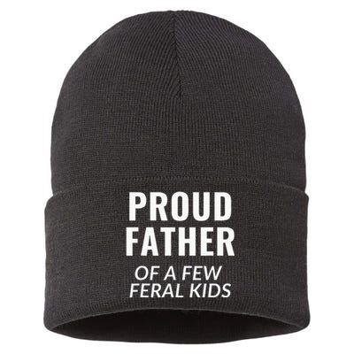 Proud Father Of A Few Feral Kids Sustainable Knit Beanie