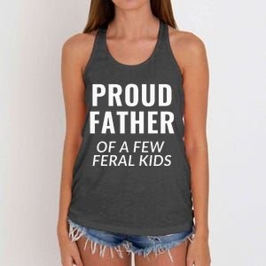 Proud Father Of A Few Feral Kids Women's Knotted Racerback Tank