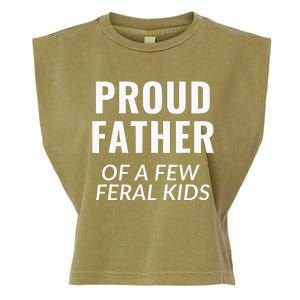 Proud Father Of A Few Feral Kids Garment-Dyed Women's Muscle Tee