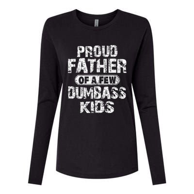 Proud Father Of A Few Dumbass Fathers Day Womens Cotton Relaxed Long Sleeve T-Shirt