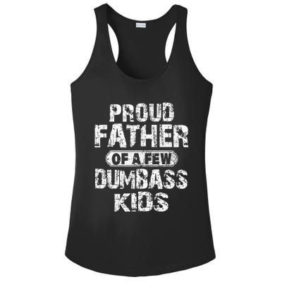 Proud Father Of A Few Dumbass Fathers Day Ladies PosiCharge Competitor Racerback Tank