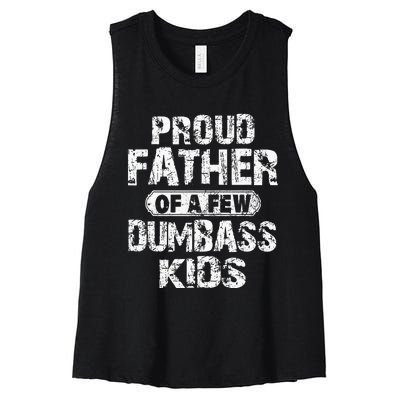 Proud Father Of A Few Dumbass Fathers Day Women's Racerback Cropped Tank