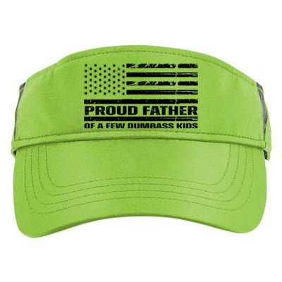 Proud Father Of A Few Dumbass Kids Usa Flag Funny Fathers Day Adult Drive Performance Visor