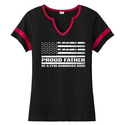 Proud Father Of A Few Dumbass Kids Usa Flag Funny Fathers Day Ladies Halftime Notch Neck Tee