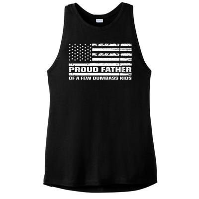 Proud Father Of A Few Dumbass Kids Usa Flag Funny Fathers Day Ladies PosiCharge Tri-Blend Wicking Tank