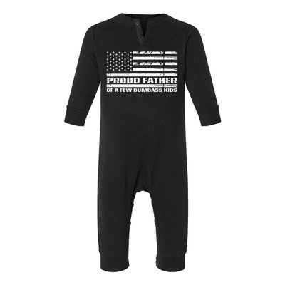 Proud Father Of A Few Dumbass Kids Usa Flag Funny Fathers Day Infant Fleece One Piece