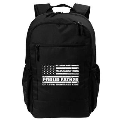 Proud Father Of A Few Dumbass Kids Usa Flag Funny Fathers Day Backpack