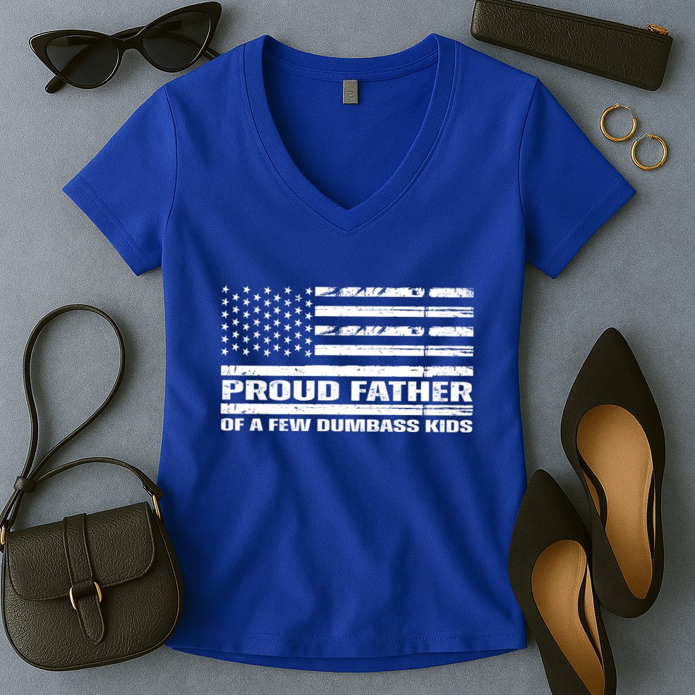Proud Father Of A Few Dumbass Kids Usa Flag Funny Fathers Day Women's V-Neck T-Shirt