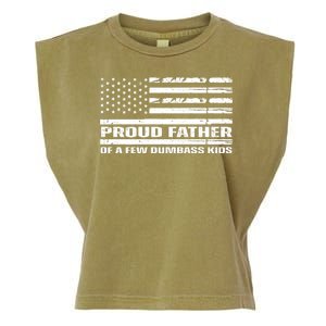 Proud Father Of A Few Dumbass Kids Usa Flag Funny Fathers Day Garment-Dyed Women's Muscle Tee