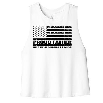 Proud Father Of A Few Dumbass Kids Usa Flag Funny Fathers Day Women's Racerback Cropped Tank