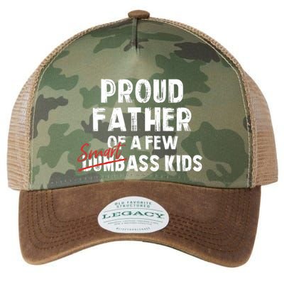 Proud Father Of A Few Smart Ass Not Dumbass Funny Legacy Tie Dye Trucker Hat