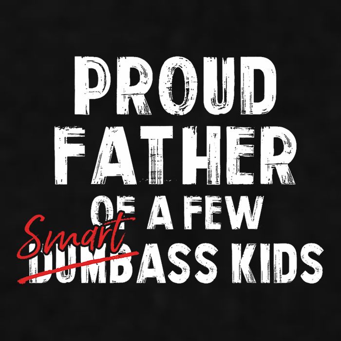 Proud Father Of A Few Smart Ass Not Dumbass Funny Ladies PosiCharge Tri-Blend Wicking Tank