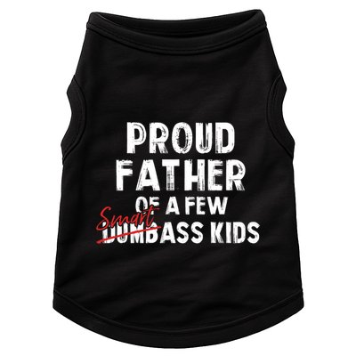 Proud Father Of A Few Smart Ass Not Dumbass Funny Doggie Tank