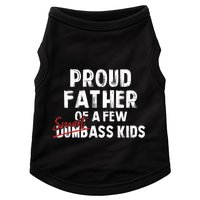 Proud Father Of A Few Smart Ass Not Dumbass Funny Doggie Tank