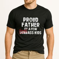 Proud Father Of A Few Smart Ass Not Dumbass Funny Performance Shirt