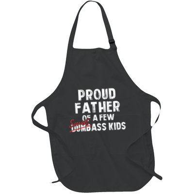 Proud Father Of A Few Smart Ass Not Dumbass Funny Apron