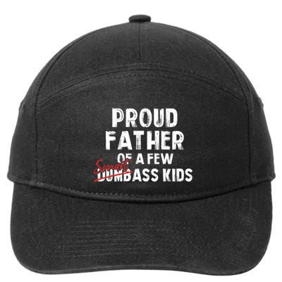 Proud Father Of A Few Smart Ass Not Dumbass Funny 7-Panel Snapback Hat