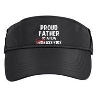 Proud Father Of A Few Smart Ass Not Dumbass Funny Adult Drive Performance Visor