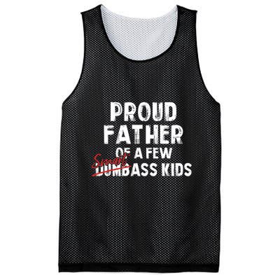 Proud Father Of A Few Smart Ass Not Dumbass Funny Mesh Reversible Basketball Jersey Tank