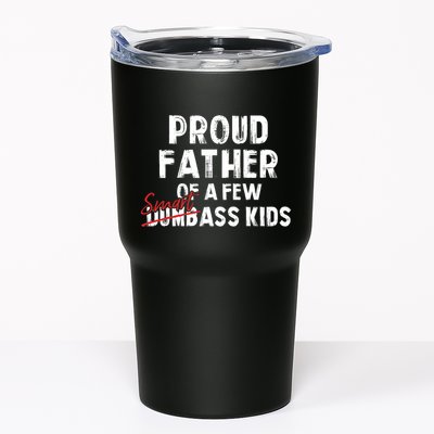 Proud Father Of A Few Smart Ass Not Dumbass Funny Tumbler