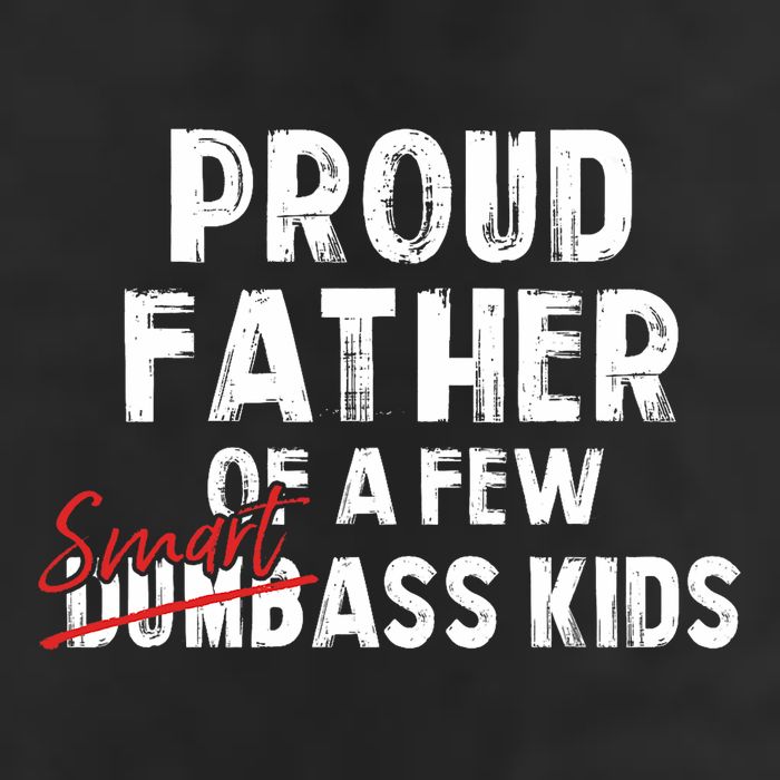 Proud Father Of A Few Smart Ass Not Dumbass Funny Tumbler