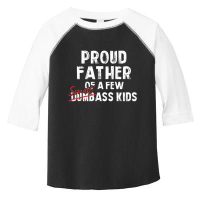 Proud Father Of A Few Smart Ass Not Dumbass Funny Toddler Fine Jersey T-Shirt