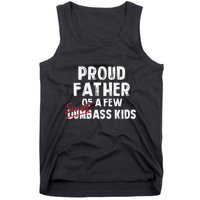 Proud Father Of A Few Smart Ass Not Dumbass Funny Tank Top
