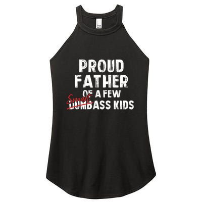 Proud Father Of A Few Smart Ass Not Dumbass Funny Women's Perfect Tri Rocker Tank