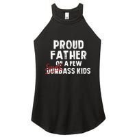 Proud Father Of A Few Smart Ass Not Dumbass Funny Women's Perfect Tri Rocker Tank