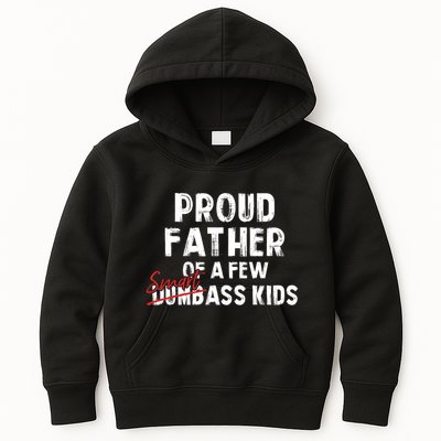 Proud Father Of A Few Smart Ass Not Dumbass Funny Kids Hoodie
