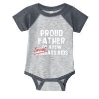 Proud Father Of A Few Smart Ass Not Dumbass Funny Infant Baby Jersey Bodysuit