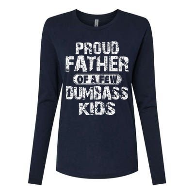 Proud Father Of A Few Dumbass Funny Vintage Fathers Day Womens Cotton Relaxed Long Sleeve T-Shirt