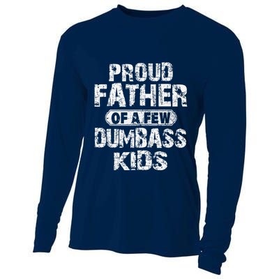 Proud Father Of A Few Dumbass Funny Vintage Fathers Day Cooling Performance Long Sleeve Crew